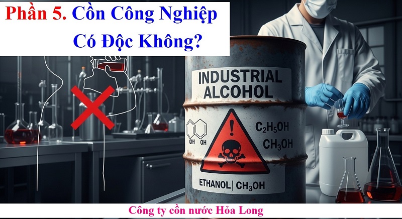 Cồn công nghiệp là gì? Thành phần, ứng dụng và lưu ý